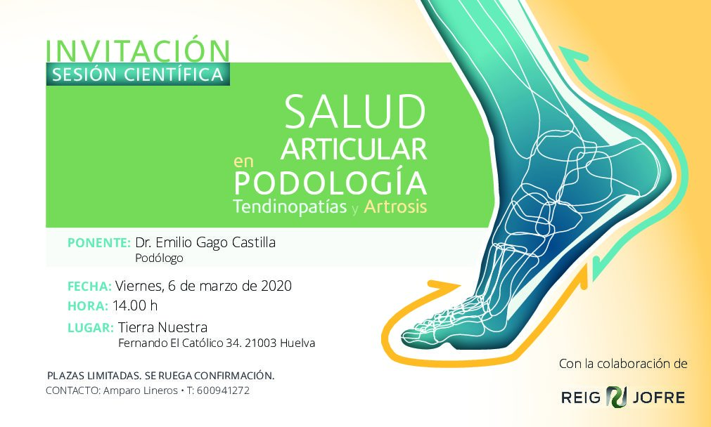 Invitación Sesión Científica. Salud Articular en Podología, Tendinopatías y Artrosis. Huelva.