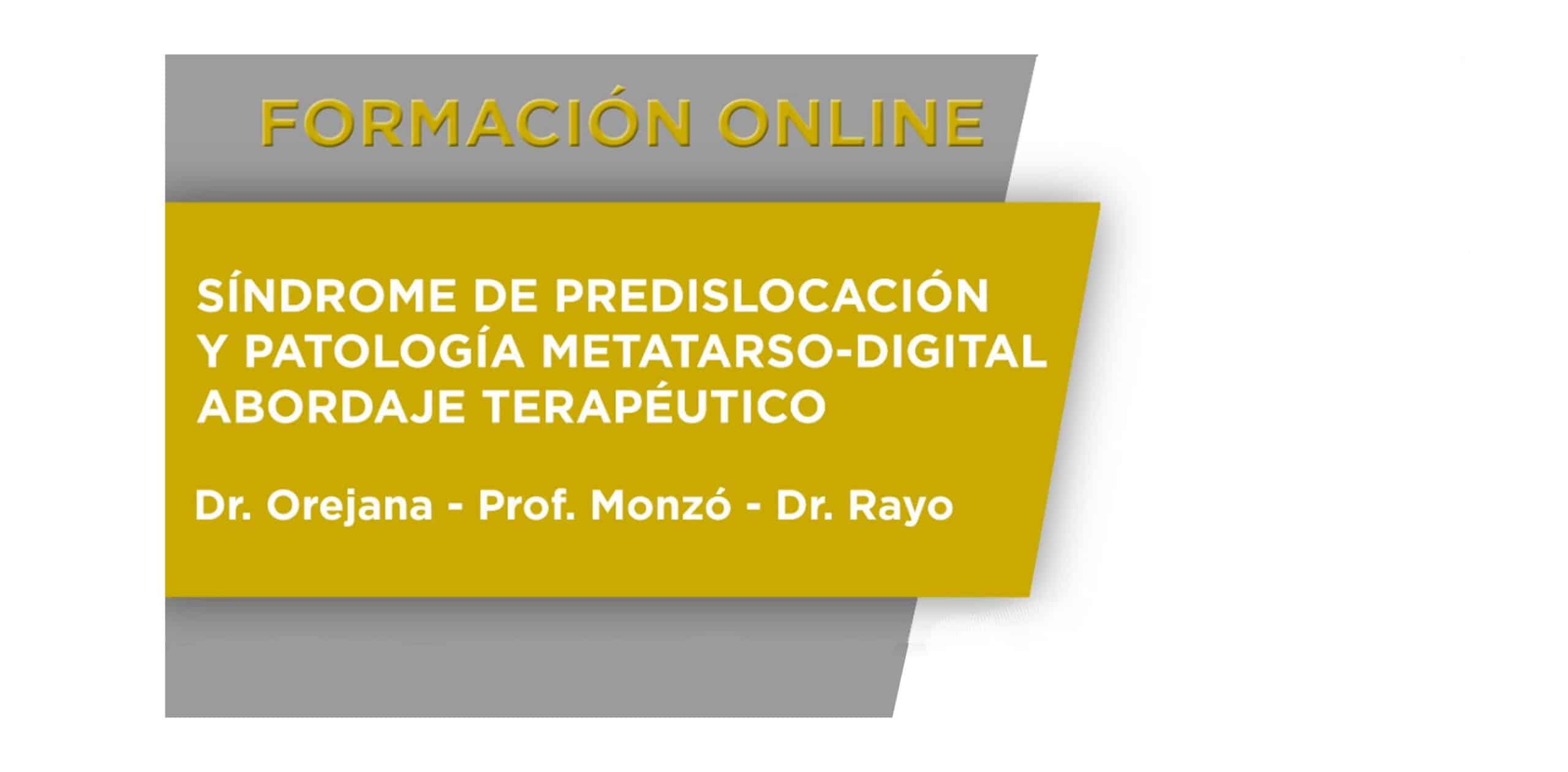 Síndrome de predislocación y patología metatarso- digital. Abordaje terapéutico