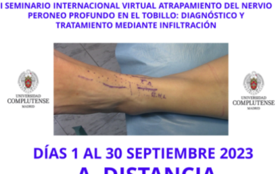 I Seminario Internacional Virtual Atrapamiento del Nervio Peroneo Profundo en el Tobillo: Diagnóstico y Tratamiento Mediante Infiltración