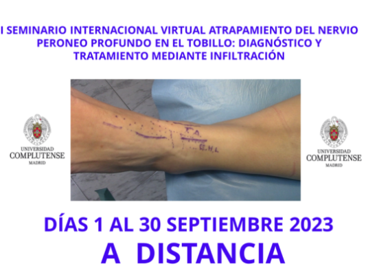 I Seminario Internacional Virtual Atrapamiento del Nervio Peroneo Profundo en el Tobillo: Diagnóstico y Tratamiento Mediante Infiltración